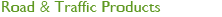 Road & Traffic Products